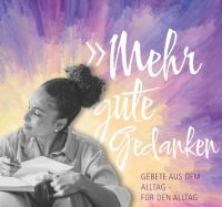 Mehr gute Gedanken - Gebetsbuch